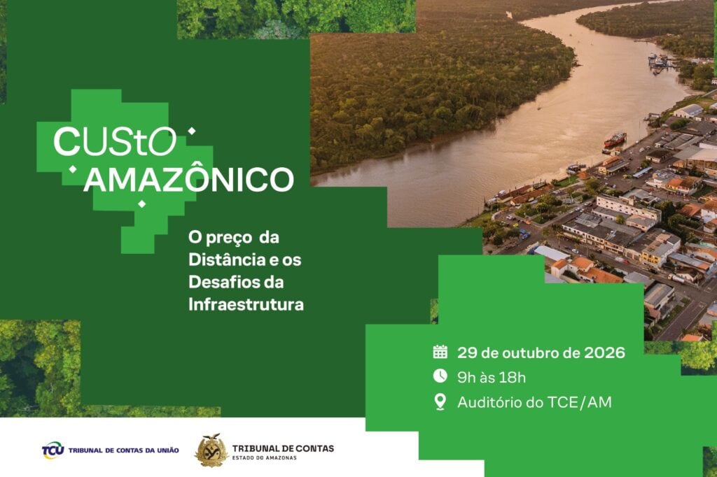 TCE-AM e TCU abrem inscrições para seminário sobre infraestrutura e custos na Amazônia